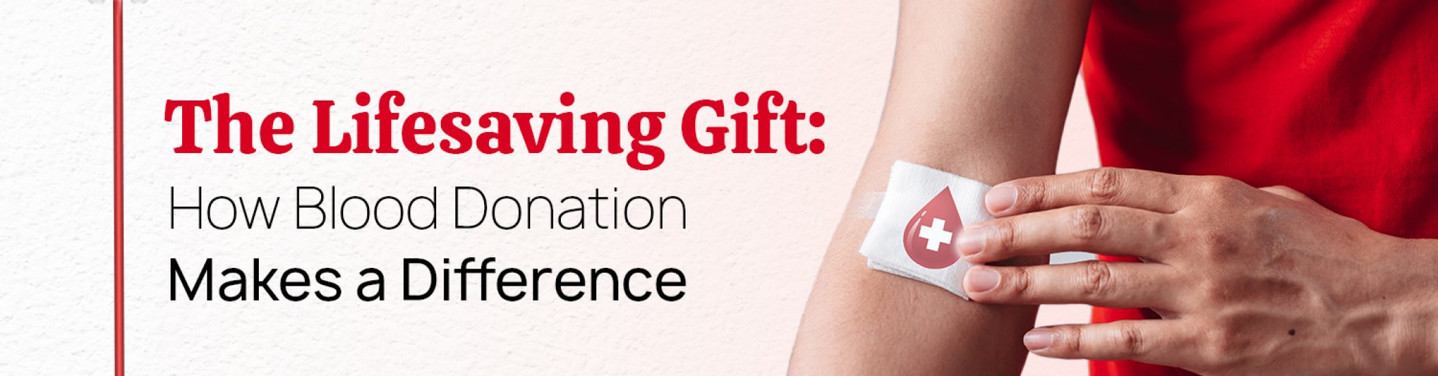 The-Lifesaving-Gift.-How-Blood-Donation-Makes-a-Difference_Blog-image